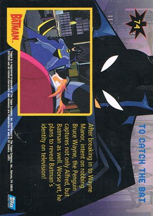 Topps Batman: Animated Series - Season One Base Card 74 To Catch the Bat