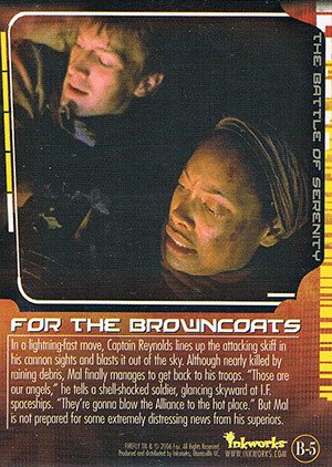 Inkworks Firefly: The Complete Collection The Battle of Serenity Card B-5 For the Browncoats