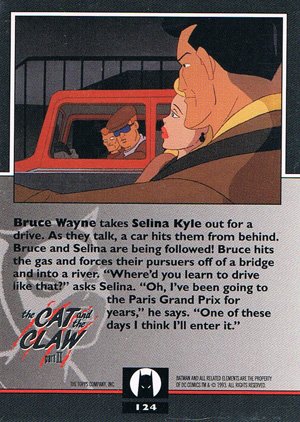 Topps Batman: The Animated Series 2 Base Card 124 Bruce Wayne takes Selina Kyle out for a