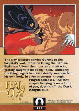 Topps Batman: The Animated Series 2 Base Card 155 The clay creature carries Germs to the h