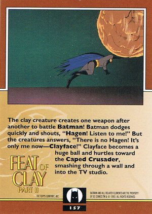 Topps Batman: The Animated Series 2 Base Card 157 The clay creature creates one weapon aft