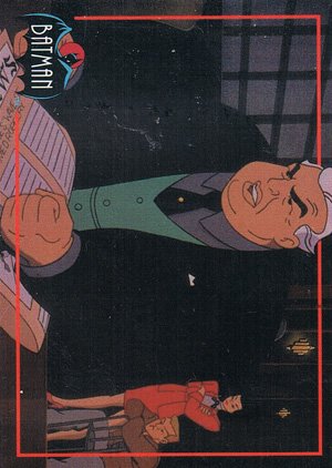 Topps Batman: The Animated Series 2 Base Card 102 Rupert Thorne's criminal operation is ta