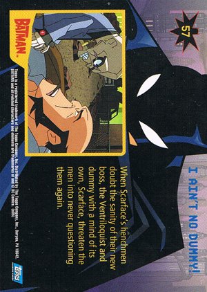 Topps Batman: Animated Series - Season One Base Card 57 I Ain't No Dummy!