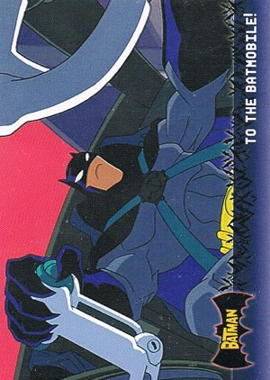 Topps Batman: Animated Series - Season One Base Card 25 To the Batmobile!