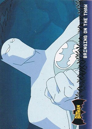 Topps Batman: Animated Series - Season One Base Card 36 Bringing on the Thaw