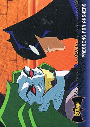 Topps Batman: Animated Series - Season One Base Card 66 Pressing for Answers