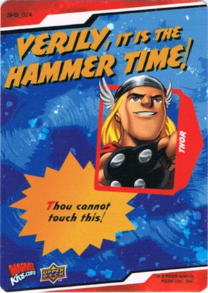 Upper Deck Marvel Super Hero Squad Base Card 24 Verily, It is the Hammer Time!