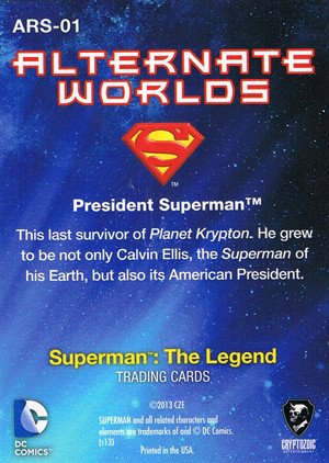 Cryptozoic Superman: The Legend Alternate Worlds Card ARS-01 President Superman