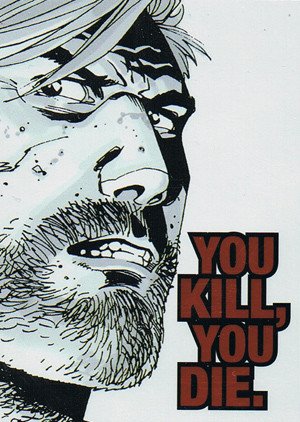 Cryptozoic The Walking Dead Comic Book Series 2 Quotable Card QTB-1 You kill, you die.