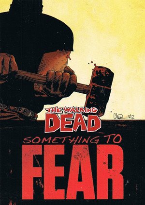 Cryptozoic The Walking Dead Comic Book Series 2 Something To Fear Card STF-3 Part 3