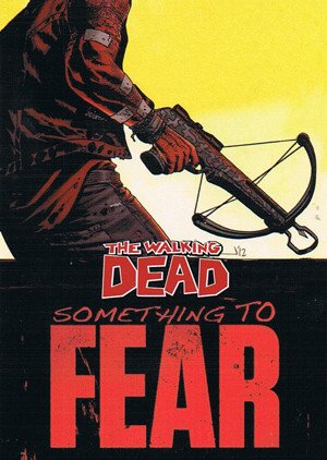 Cryptozoic The Walking Dead Comic Book Series 2 Something To Fear Card STF-5 Part 5