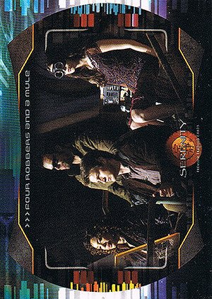 Inkworks Serenity Base Card 18 Four Robbers and a Mule