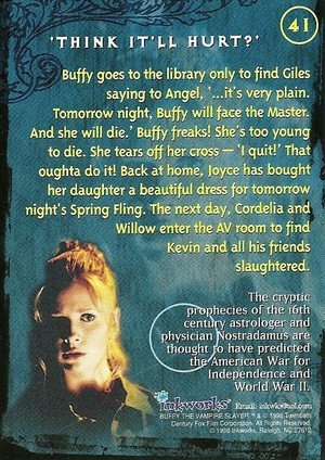 Inkworks Buffy, The Vampire Slayer - Season 1 (One) Base Card 41 'Think It'll Hurt?'