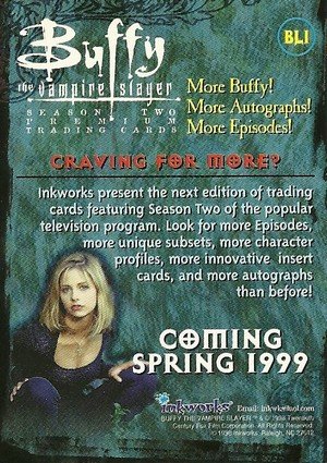 Inkworks Buffy, The Vampire Slayer - Season 1 (One) Box Bonus Card BL1 Coming Spring 1999 (Season 2 promo)