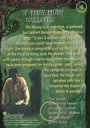Inkworks Buffy, The Vampire Slayer - Season 2 (Two) Base Card 4 If they hurt Willow ...