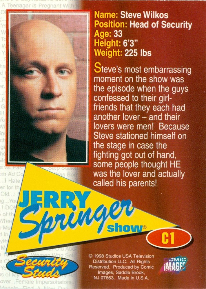 Comic Images Jerry Springer Show Security Studs Omnichrome Card C1 Steve Wilkos - Head of Security