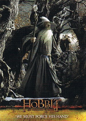 Cryptozoic The Hobbit: The Desolation of Smaug Base Card 50 We Must Force His Hand