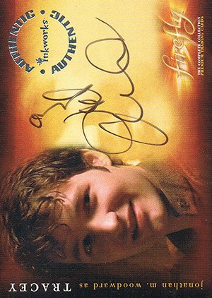Inkworks Firefly: The Complete Collection Autograph Card A-11 Jonathan M. Woodward as Tracey