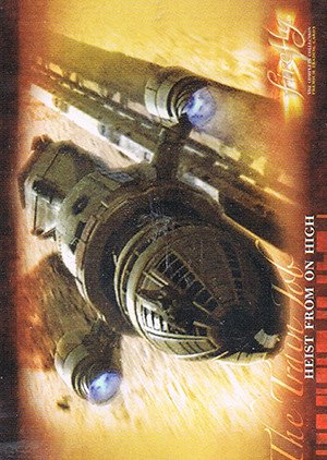 Inkworks Firefly: The Complete Collection Base Card 16 Heist from on High