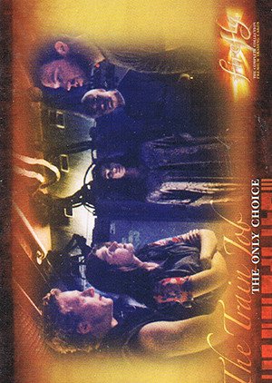Inkworks Firefly: The Complete Collection Base Card 18 The Only Choice