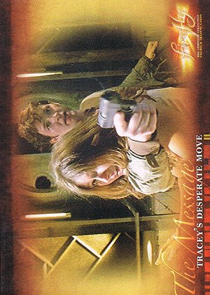 Inkworks Firefly: The Complete Collection Base Card 47 Tracey's Desperate Move