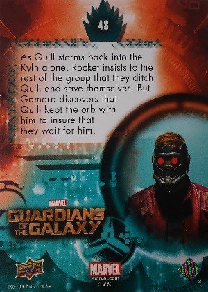 Upper Deck Guardians of the Galaxy Full Bleed Base Card 43 As Quill storms back into the Kyln alone, Rock