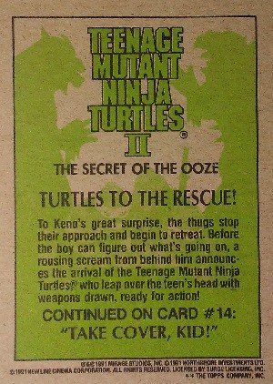 Topps Teenage Mutant Ninja Turtles II - The Secret of Ooze Base Card 13 Turtles to the Rescue!