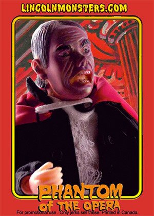LincolnMonsters.com Lincoln Monsters Promos Promos 3 Phantom of the Opera