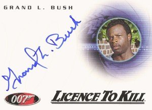 Rittenhouse Archives James Bond In Motion Autograph Card A114 Grand L. Bush as Hawkins in Licence To Kill