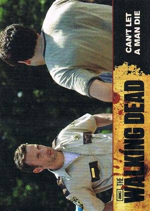 Cryptozoic The Walking Dead Base Card 42 Can't Let a Man Die